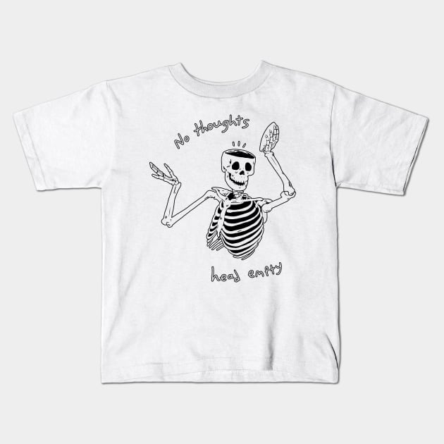 No Thoughts Head Empty! (outline only) Kids T-Shirt by ScaredyKai